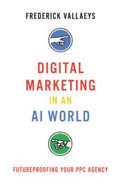 Digital Marketing in an Ai World