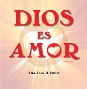 Dios Es Amor I Juan 4