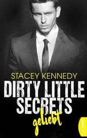 Dirty Little Secrets Geliebt