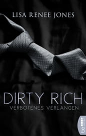 Dirty Rich Verbotenes Verlangen