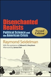 Disenchanted Realists, Second Edition