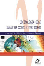 Docimologia oggi. Manuale per docenti e futuri docenti
