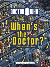 Doctor Who: When s the Doctor?