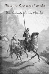Dom Quixote de La Mancha (com ilustrações)