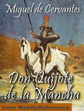 Don Quijote De La Mancha (Spanish Edition) (Mobi Classics)