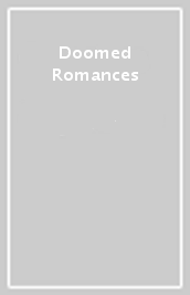Doomed Romances