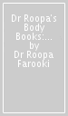 Dr Roopa s Body Books: The Brilliant Brain