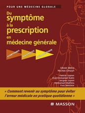 Du symptôme à la prescription en médecine générale