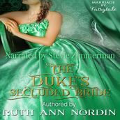Duke s Secluded Bride, The
