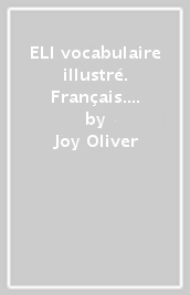 ELI vocabulaire illustré. Français. Con espansione online