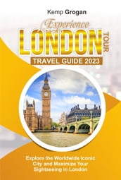 EXPERIENCE LONDON TOUR TRAVEL GUIDE 2023