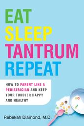 Eat Sleep Tantrum Repeat