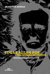 Edgar Allan Poe, the Wizard of Terror