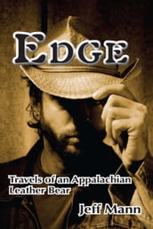Edge: Travels of an Appalachian Leather Bear