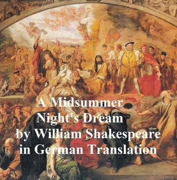 Ein Sommernachtstraum (Mid-Summer Night's Dream in German) - William Shakespeare