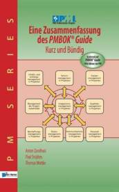 Eine Zusammenfassung des Pmbok Guide - Kurz und Bundig