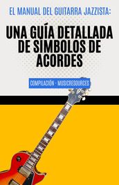 El Manual del Guitarra Jazzista: Una Guía Detallada de Símbolos de Acordes Compilación