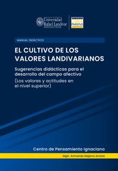 El cultivo de los valores landivarianos