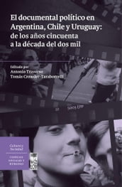 El documental político en Argentina, Chile y Uruguay