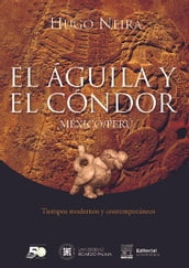 El águila y el cóndor. México/Perú.