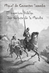 El ingenioso hidalgo Don Quijote de la Mancha (con ilustraciones)