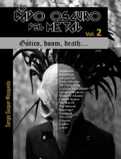 El lado oscuro del metal. Gótico, doom, death Volumen 2