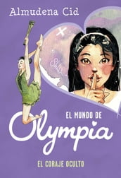 El mundo de Olympia 4 - El coraje oculto