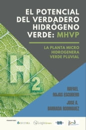 El potencial del verdadero hidrógeno verde MHVP