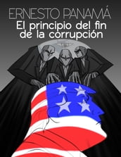 El principio del fin de la corrupción