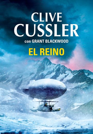 El reino (Las aventuras de Fargo 3) - Clive Cussler - Grant Blackwood