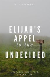 Elijah s Appel To The Undecided