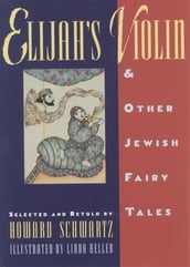 Elijah s Violin and Other Jewish Fairy Tales