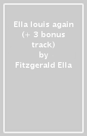 Ella & louis again (+ 3 bonus track)