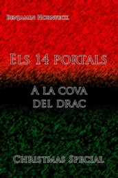 Els 14 portals A la cova del drac Christmas Special