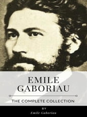 Emile Gaboriau The Complete Collection