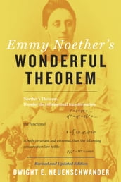 Emmy Noether s Wonderful Theorem