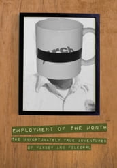 Employment of the Month: The Unfortunately True Adventures of FAXBoy and FileGrrl