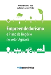 Empreendedorismo e Plano de Negócio no Setor Agrícola