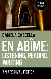 En Abime: Listening, Reading, Writing
