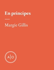 En principes: Margie Gillis