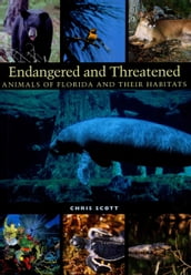 Endangered and Threatened Animals of Florida and Their Habitats