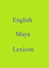 English Maya Lexicon
