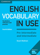 English Vocabulary in use Pre intermediate and Intermediate. Book with answers. Per le Scuole superiori