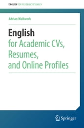 English for Academic CVs, Resumes, and Online Profiles
