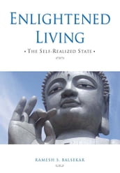 Enlightened Living: The Self-Realized State