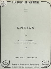 Ennius (2). Fragments tragiques