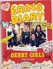 Erin s Diary: An Official Derry Girls Book