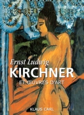 Ernst Ludwig Kirchner et œuvres d art