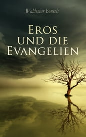 Eros und die Evangelien