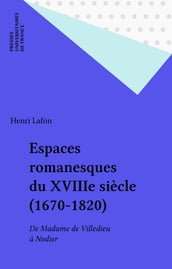 Espaces romanesques du XVIIIe siècle (1670-1820)